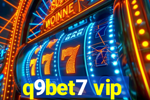 q9bet7 vip