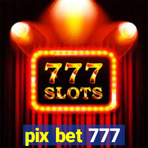 pix bet 777