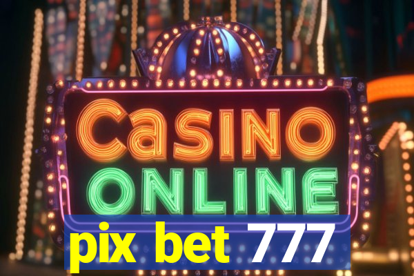 pix bet 777