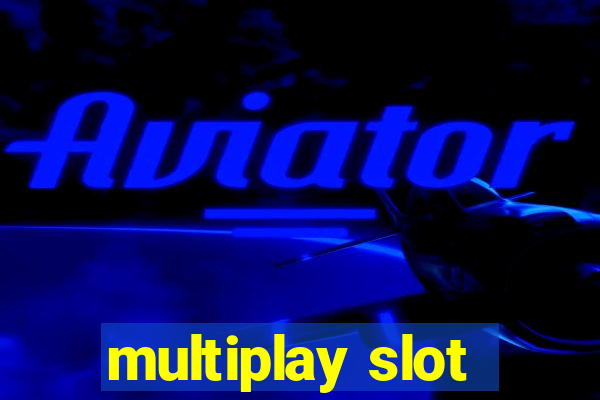 multiplay slot