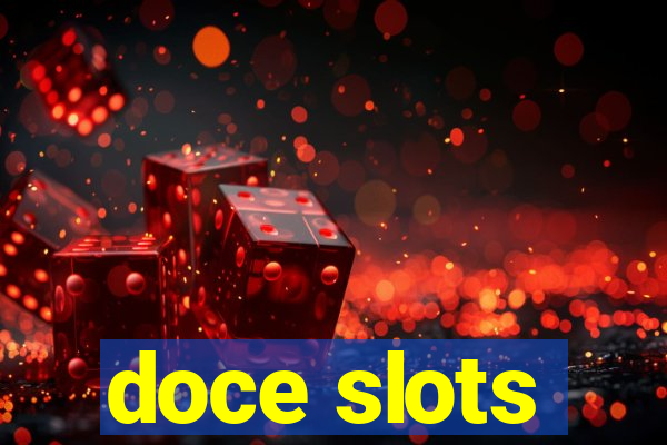 doce slots