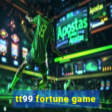 tt99 fortune game