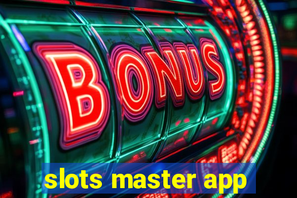 slots master app