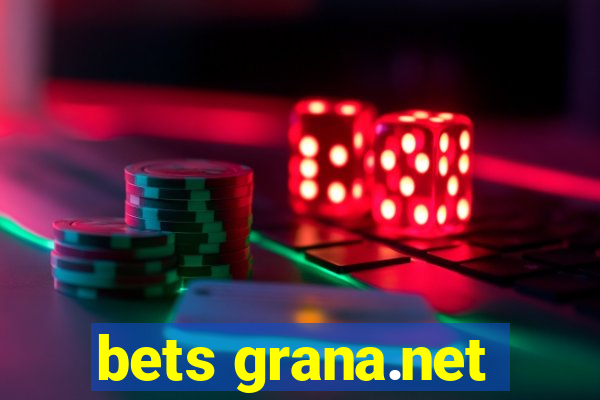 bets grana.net