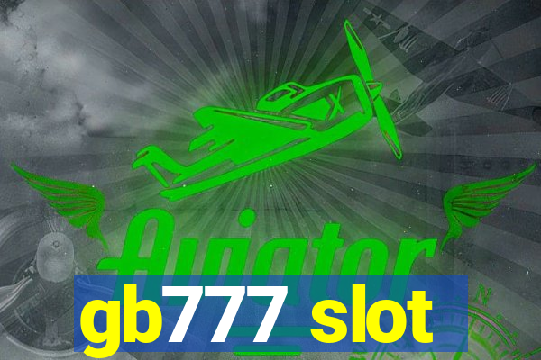 gb777 slot