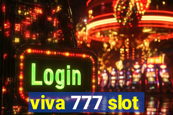 viva 777 slot