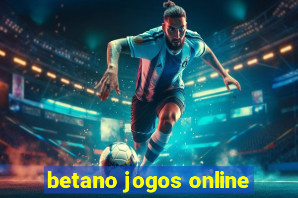 betano jogos online