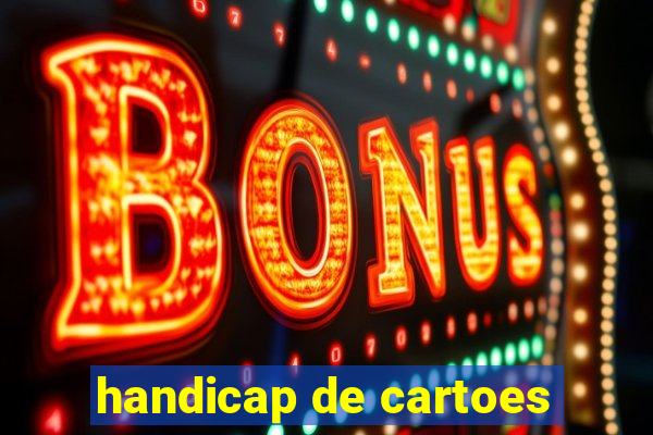 handicap de cartoes