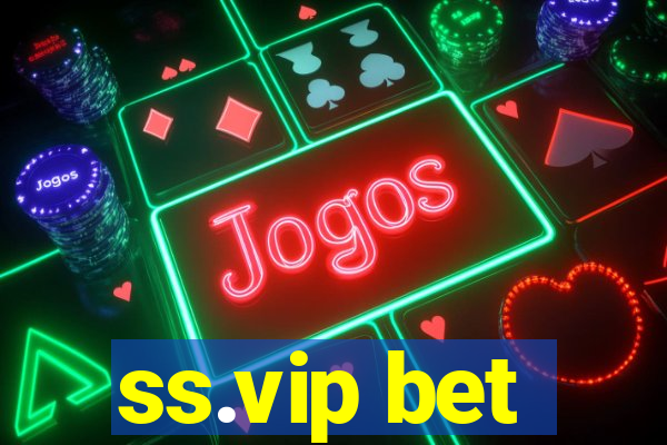 ss.vip bet