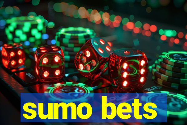 sumo bets