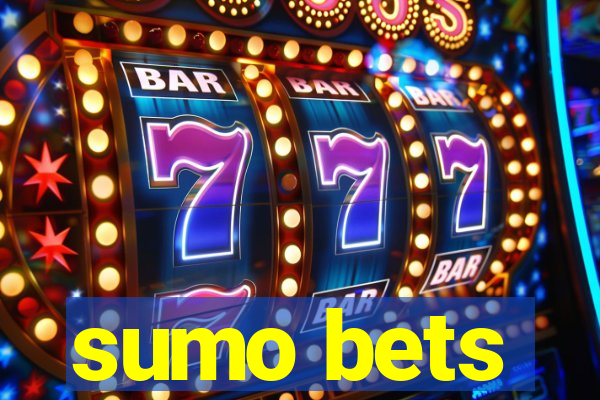 sumo bets