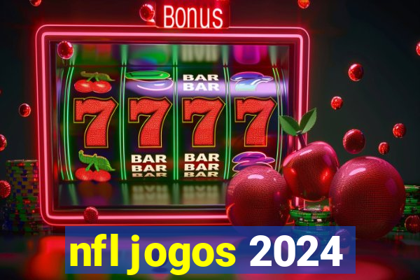 nfl jogos 2024