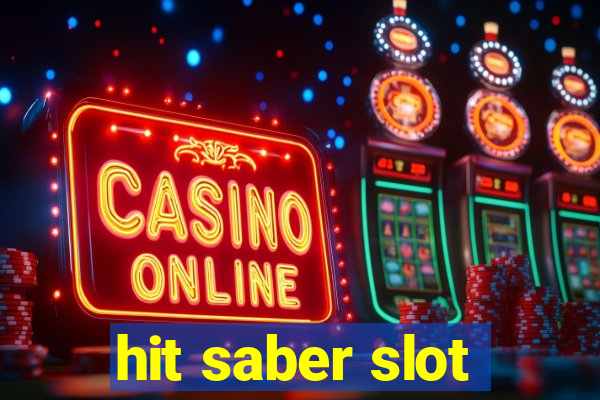 hit saber slot