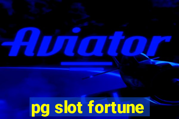 pg slot fortune