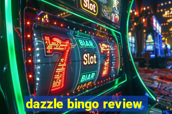 dazzle bingo review