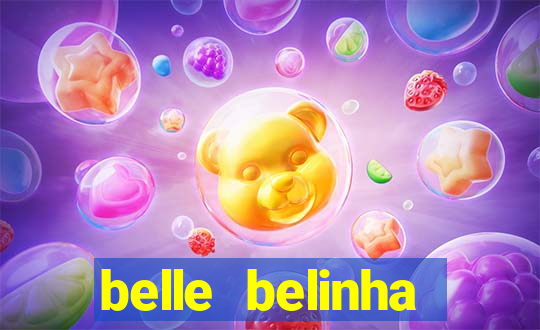 belle belinha vazados gratis