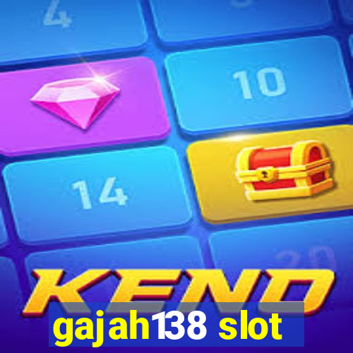 gajah138 slot