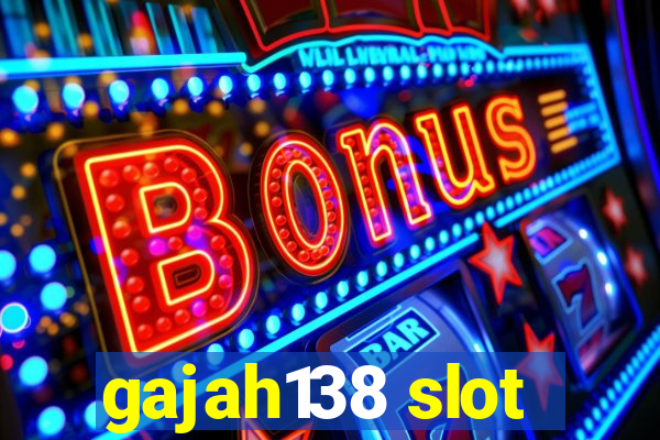 gajah138 slot