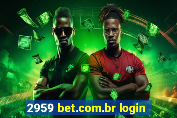 2959 bet.com.br login