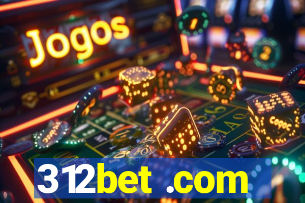 312bet .com