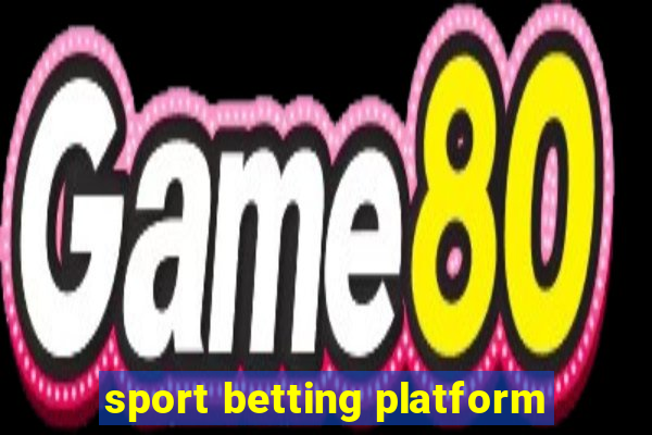 sport betting platform