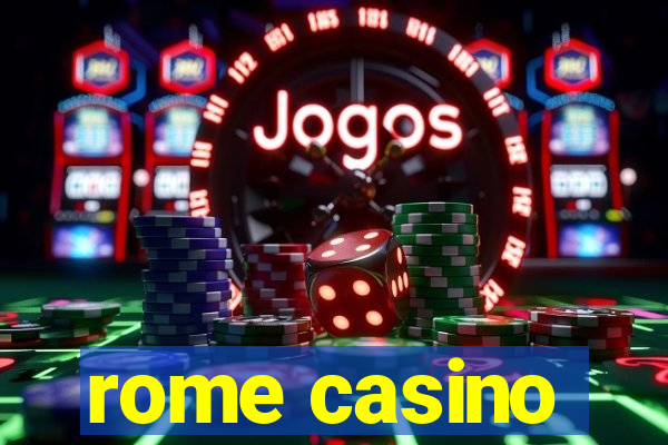 rome casino