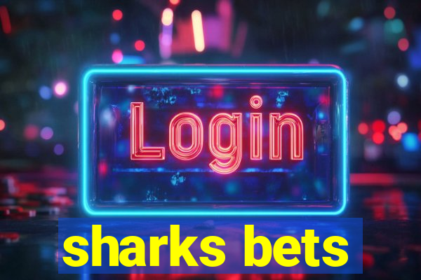 sharks bets