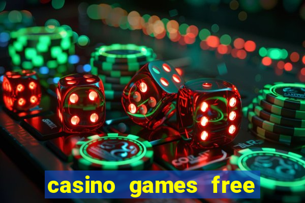 casino games free slot machine