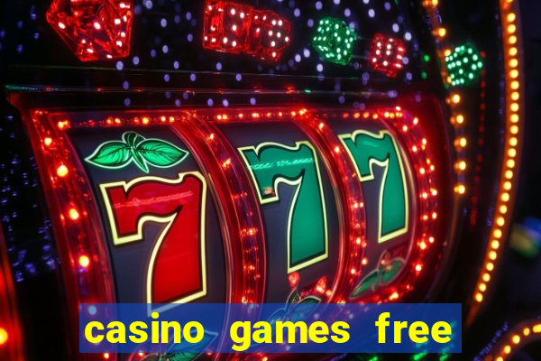 casino games free slot machine