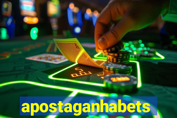 apostaganhabets