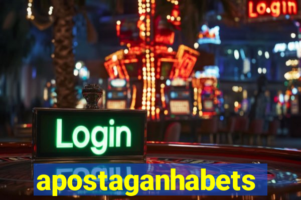 apostaganhabets