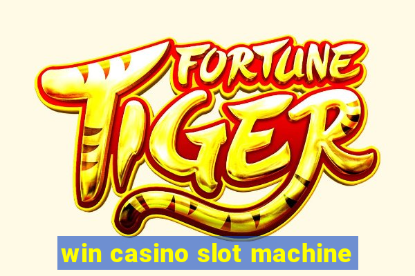 win casino slot machine