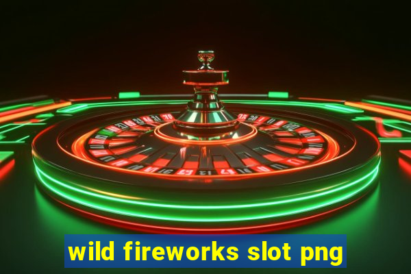 wild fireworks slot png