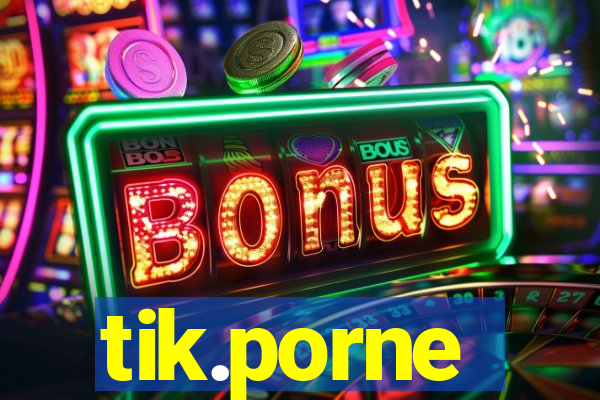 tik.porne