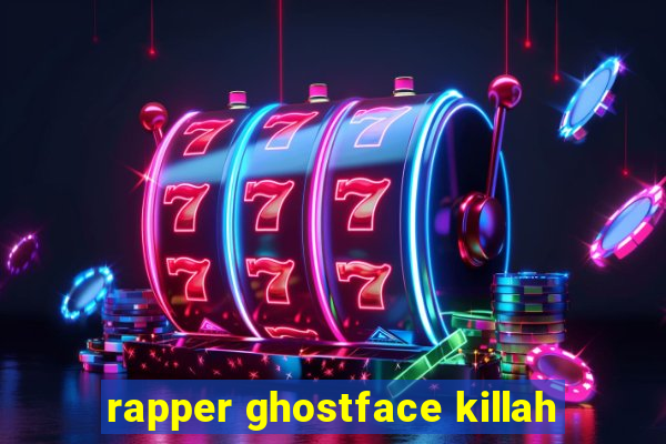 rapper ghostface killah