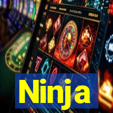 Ninja