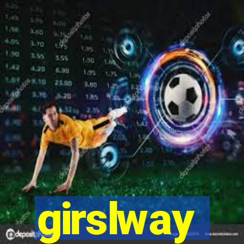 girslway