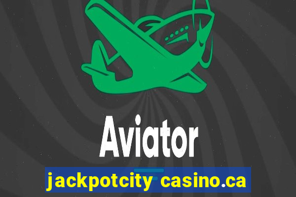 jackpotcity casino.ca