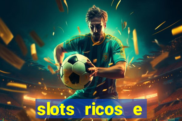 slots ricos e crash paga mesmo