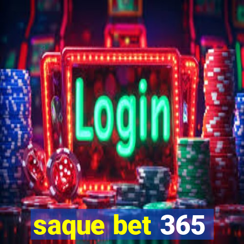 saque bet 365