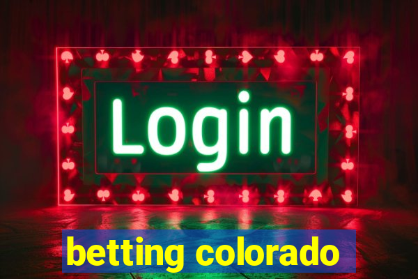 betting colorado