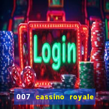 007 cassino royale filme completo dublado youtube