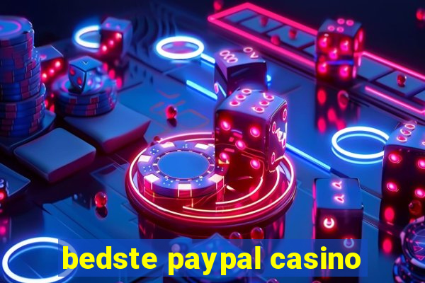 bedste paypal casino