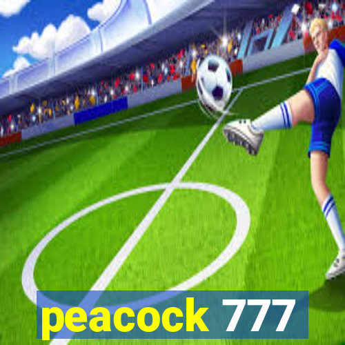 peacock 777