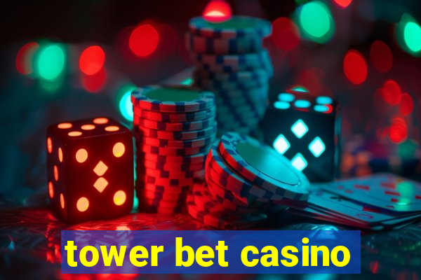 tower bet casino