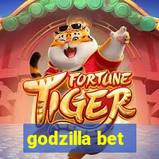 godzilla bet