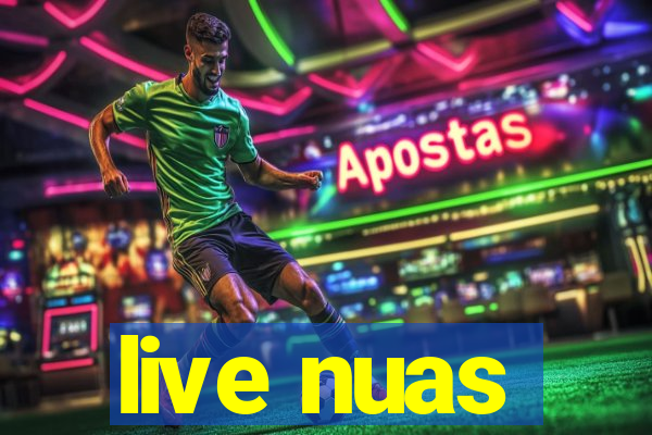 live nuas