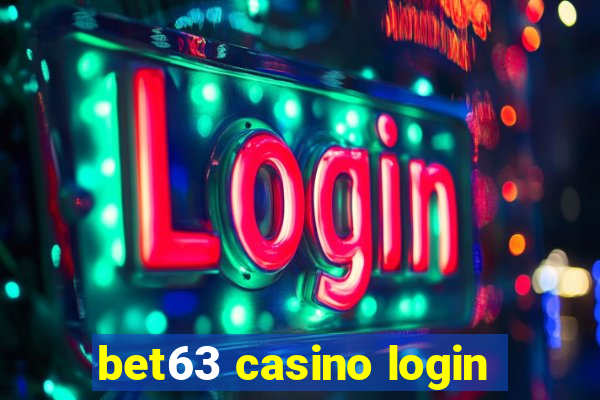 bet63 casino login