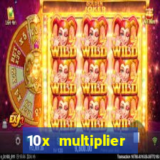 10x multiplier casino no deposit