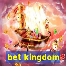 bet kingdom